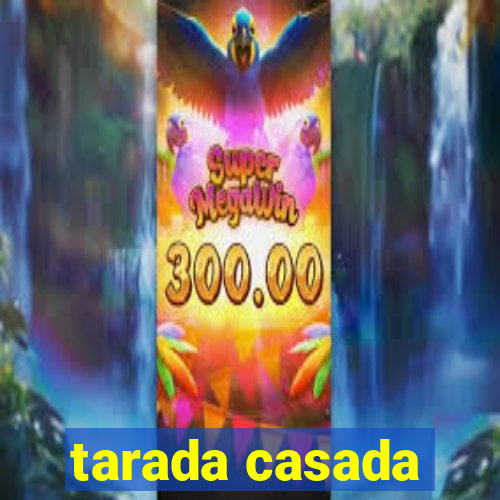 tarada casada